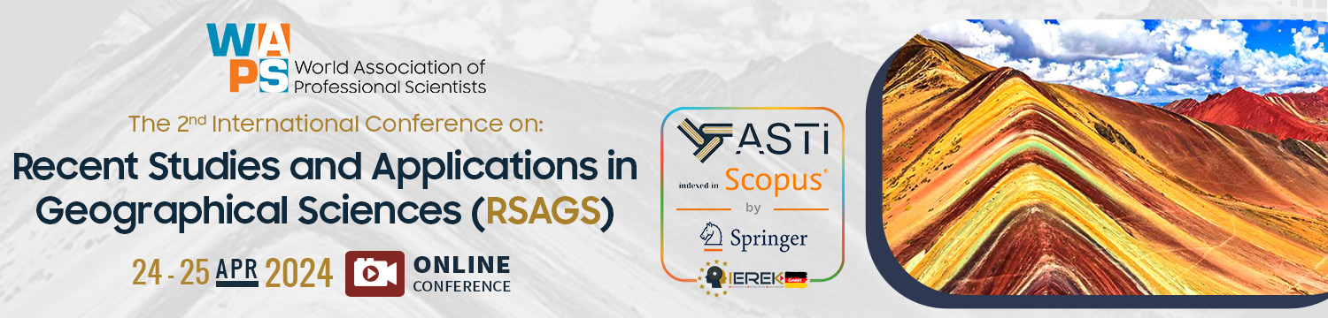 Recent Studies and Applications in Geographical Sciences (RSAGS) 2nd Edition